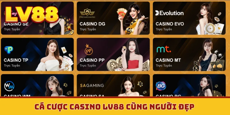 Cá cược casino LV88 cùng người đẹp