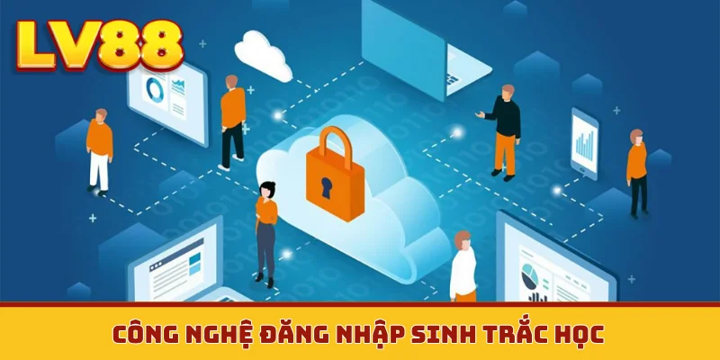 Công nghệ đăng nhập sinh trắc học