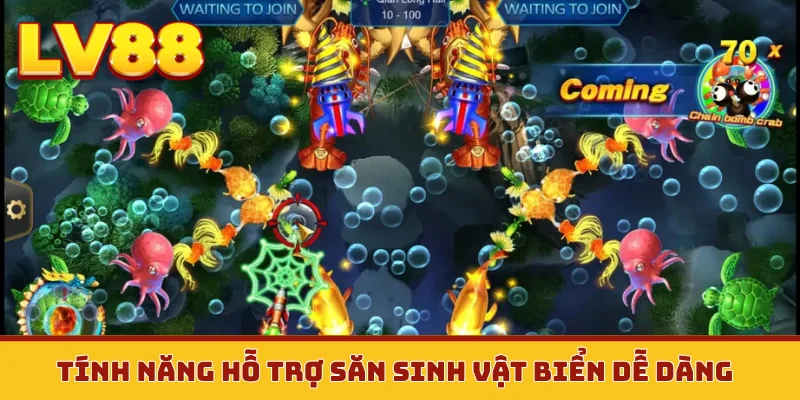 Tính năng hỗ trợ săn sinh vật biển dễ dàng